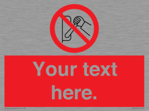 Custom Do Not Operate Sign